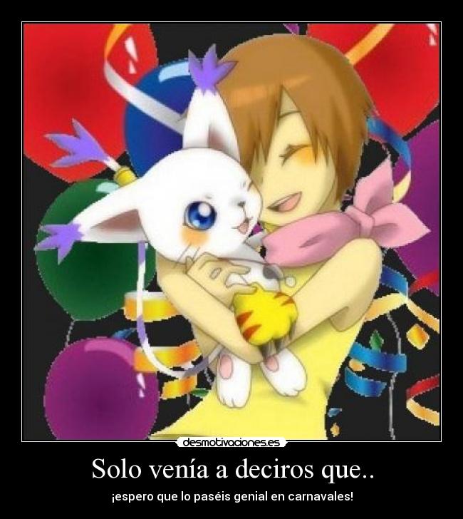 Solo venía a deciros que.. - 