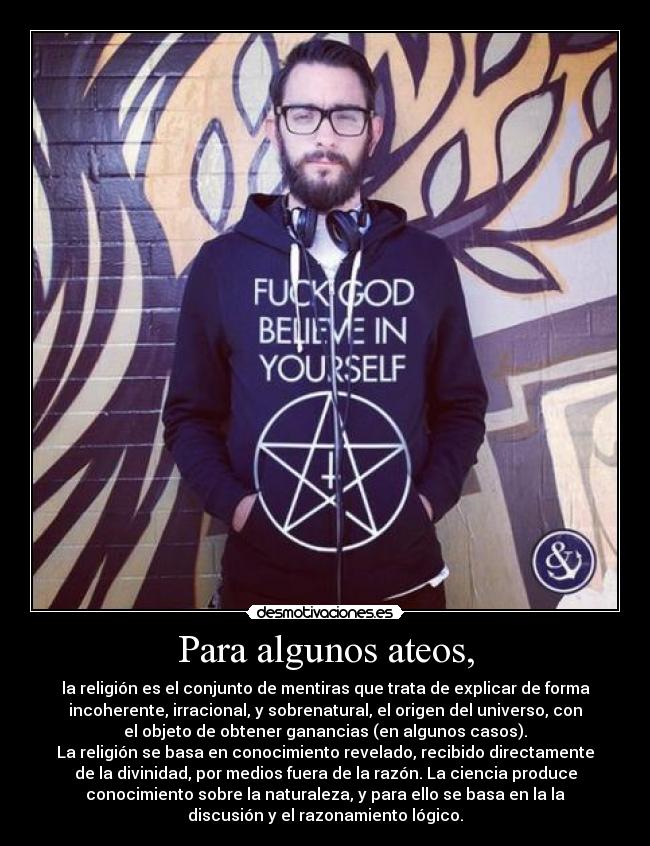 Para algunos ateos, -