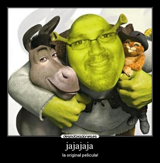 jajajaja - la original pelicula!