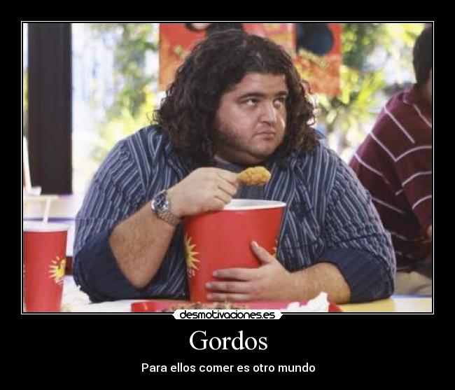 Gordos - Para ellos comer es otro mundo