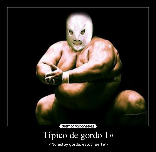 Típico de gordo 1# -