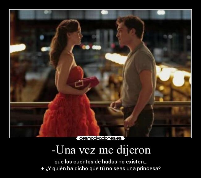 -Una vez me dijeron -