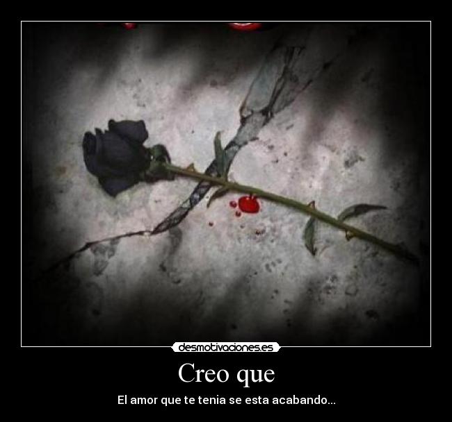 Creo que -
