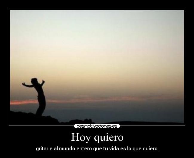 Hoy quiero - 