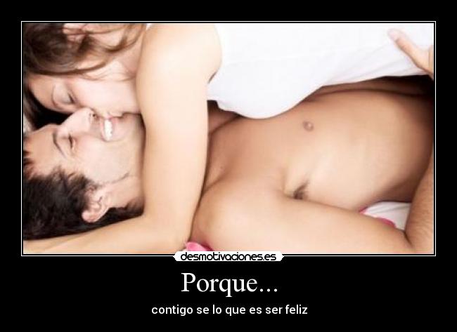 Porque... -