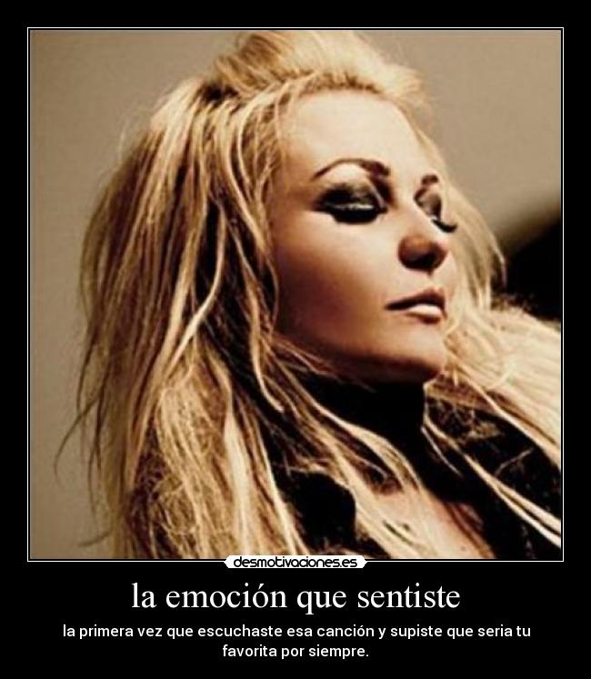 la emoción que sentiste -