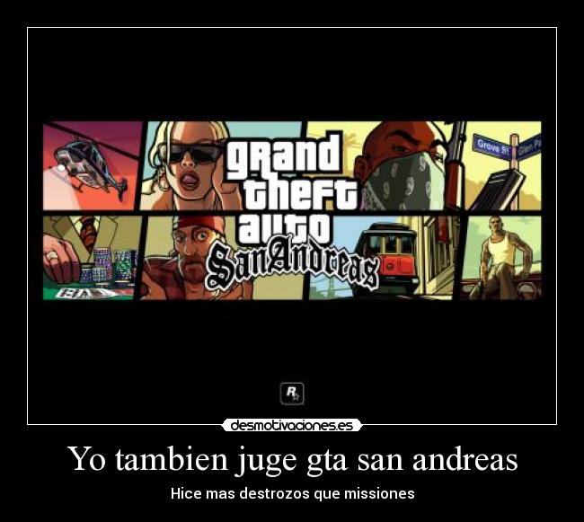 Yo tambien juge gta san andreas - Hice mas destrozos que missiones