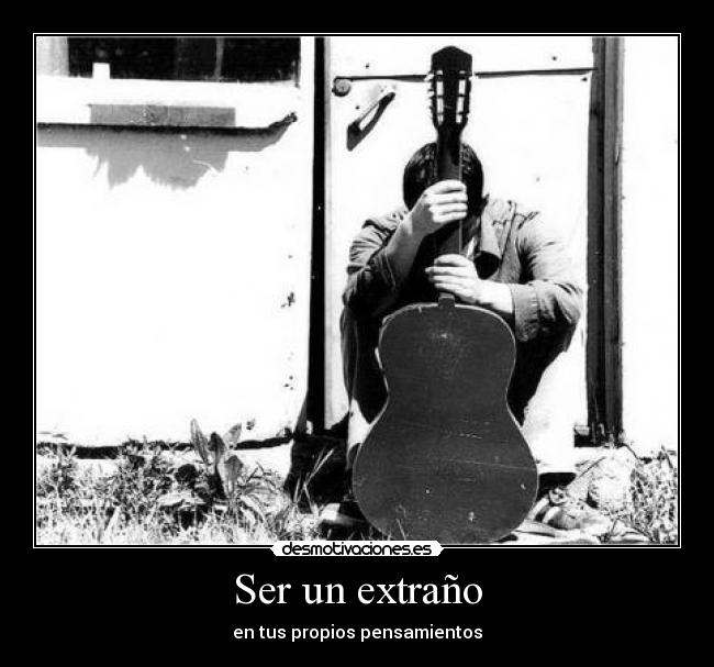 Ser un extraño -