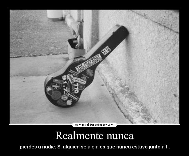 Realmente nunca -
