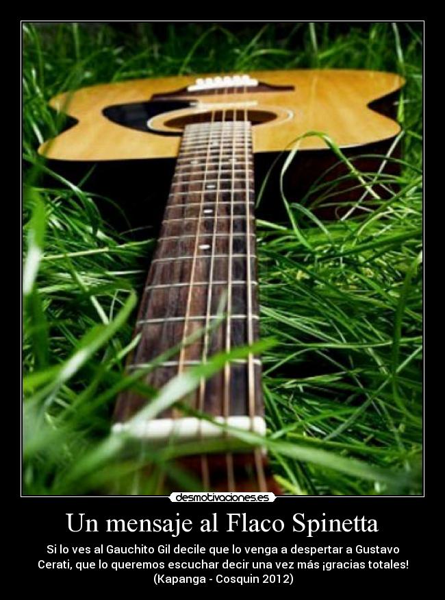 Un mensaje al Flaco Spinetta -