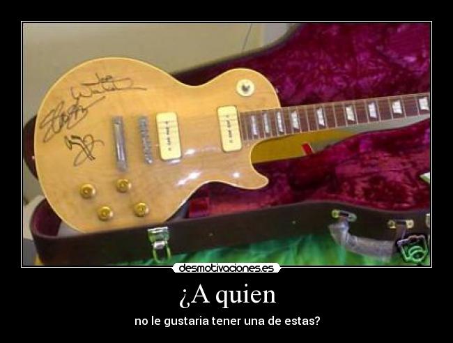 ¿A quien - no le gustaria tener una de estas?