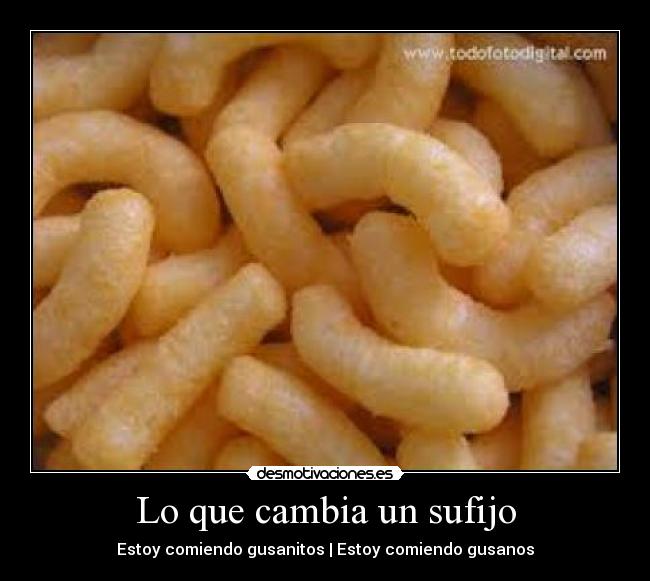 Lo que cambia un sufijo - 