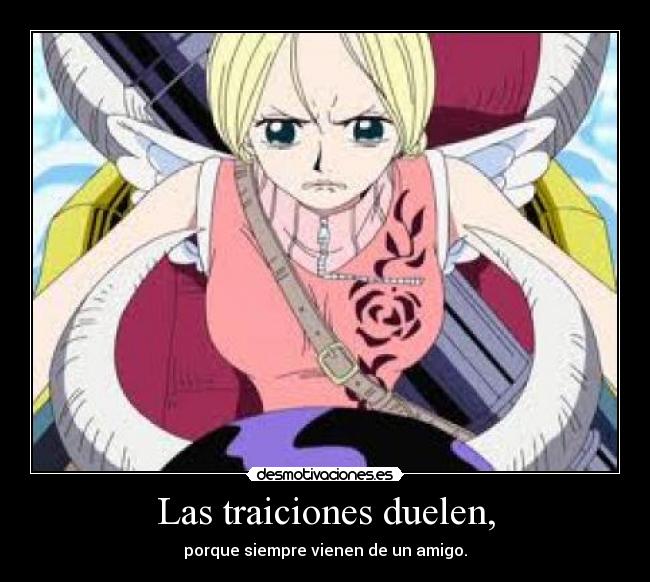 Las traiciones duelen, -