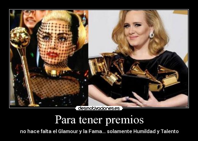 Para tener premios -