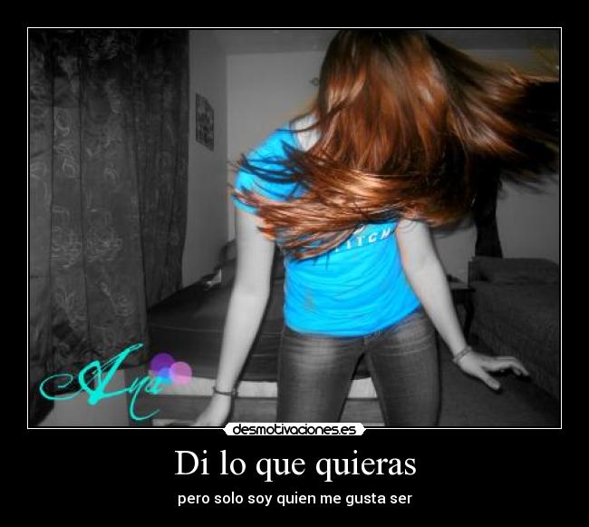 Di lo que quieras -