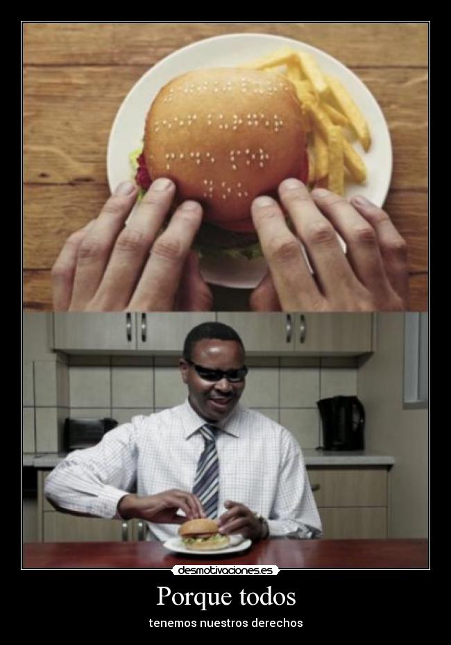 Porque todos - tenemos nuestros derechos