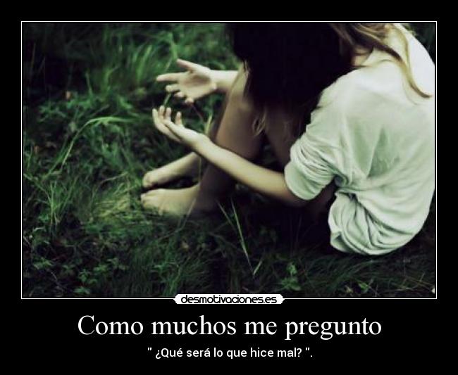 Como muchos me pregunto -