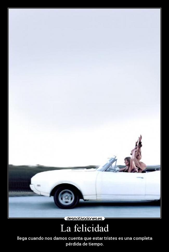 La felicidad -
