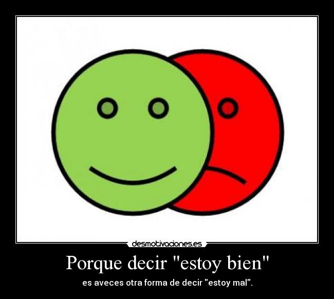 Porque decir estoy bien -