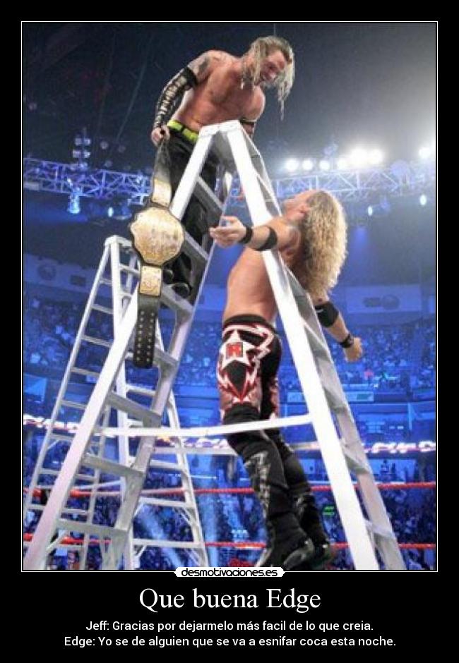 Que buena Edge - 