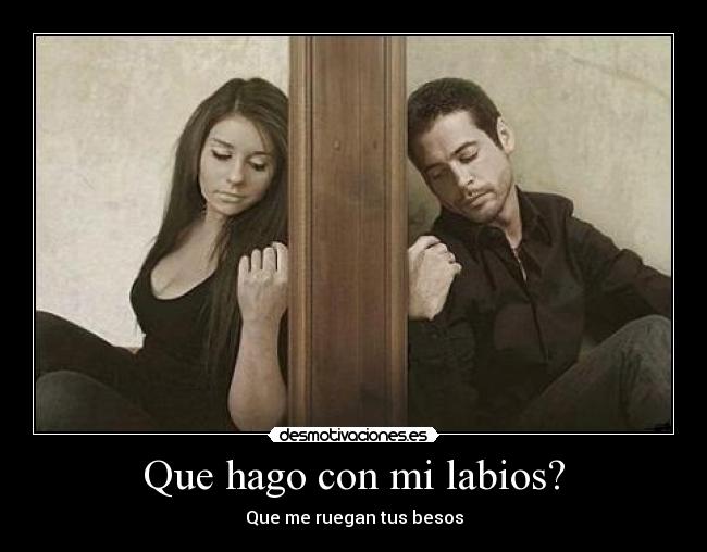 carteles tus besos desmotivaciones