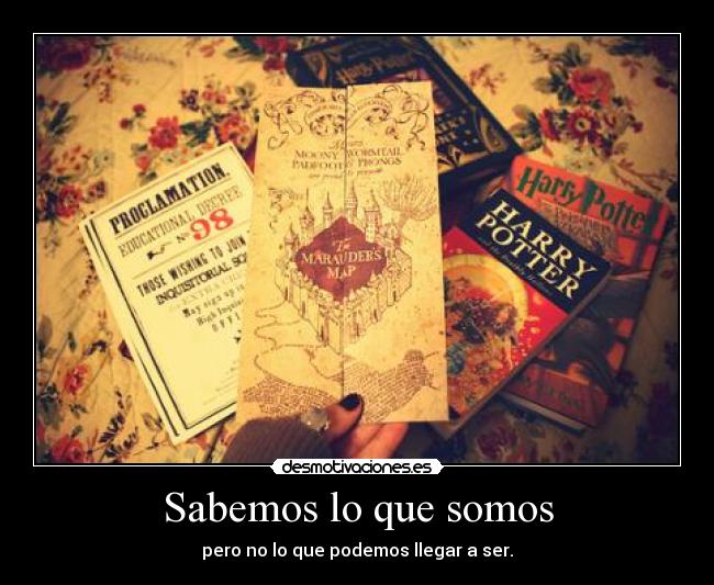 Sabemos lo que somos -