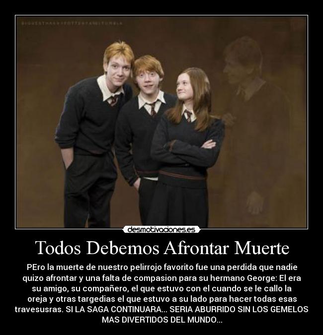 Todos Debemos Afrontar Muerte -