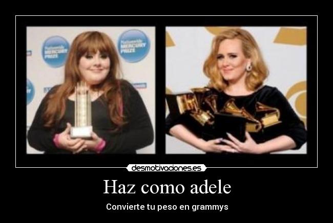 Haz como adele - Convierte tu peso en grammys