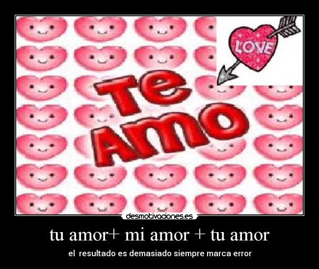 tu amor+ mi amor + tu amor - 