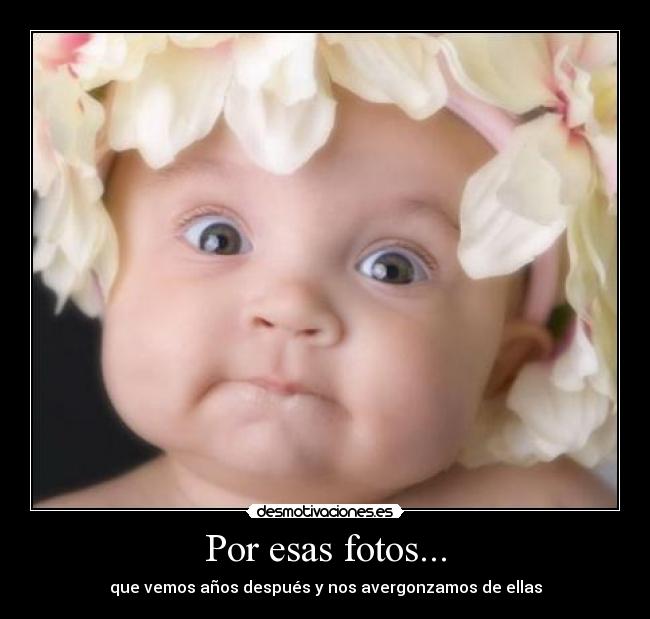 Por esas fotos... - 