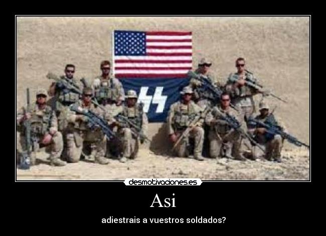 Asi - adiestrais a vuestros soldados?