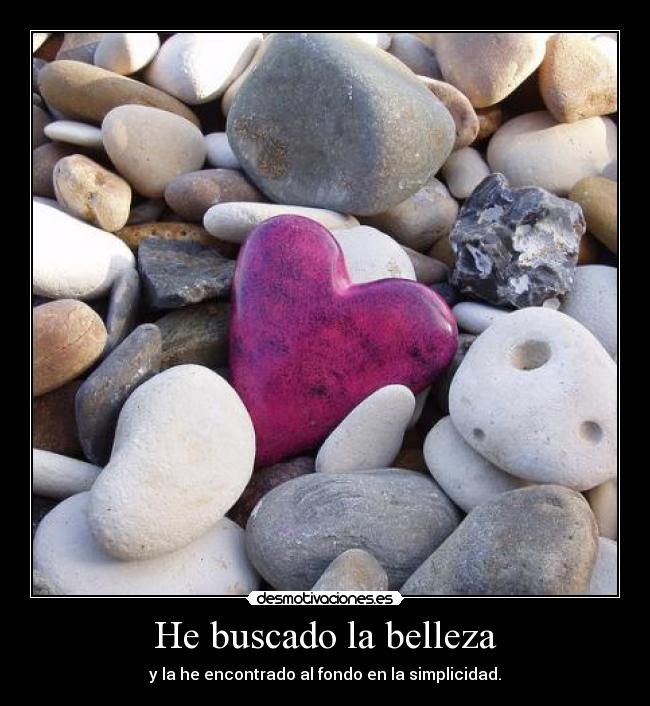 He buscado la belleza -