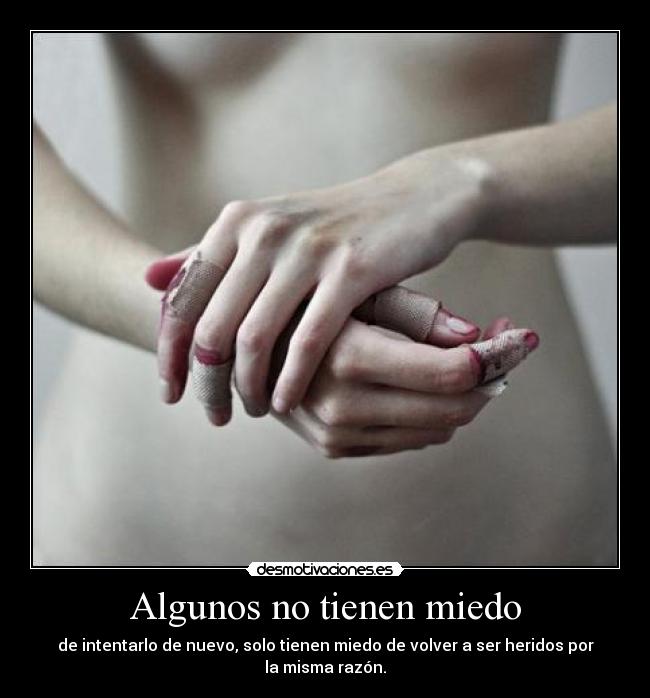 Algunos no tienen miedo -