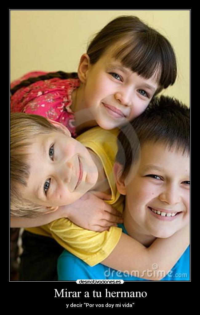 Mirar a tu hermano - 