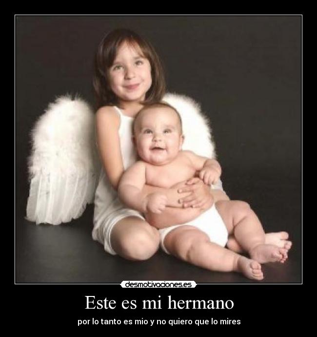 Este es mi hermano -