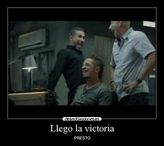 Llego la victoria - PRESTO