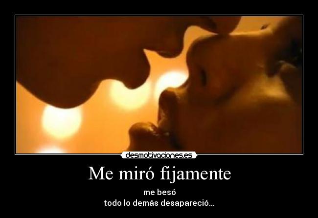 Me miró fijamente - 
