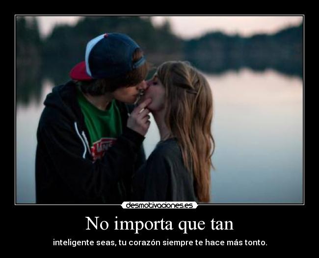 No importa que tan - 