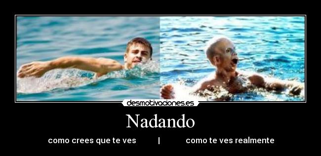 Nadando - como crees que te ves | como te ves realmente
