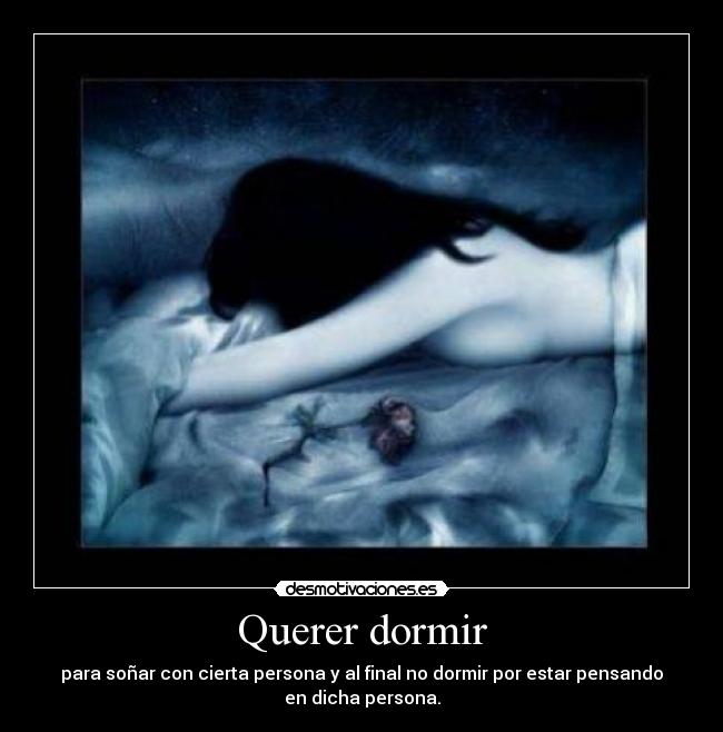 carteles dormir dormir querer sonar pensar persona desmotivaciones