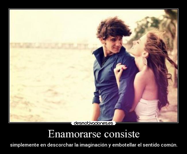 Enamorarse consiste - 