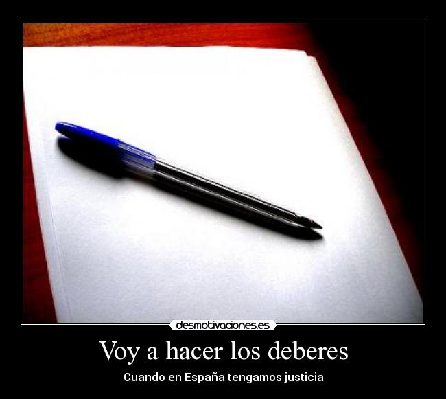 Voy a hacer los deberes - Cuando en España tengamos justicia