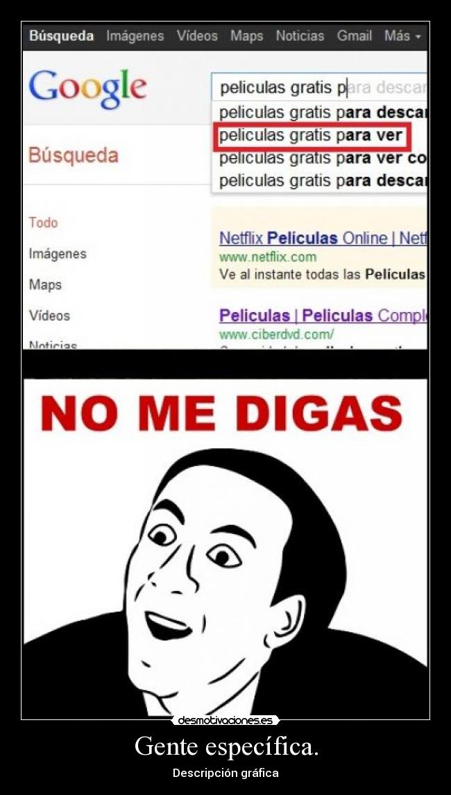 Gente específica. -