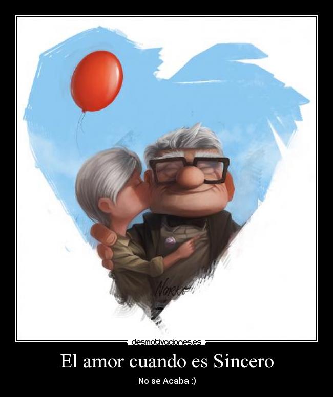El amor cuando es Sincero -