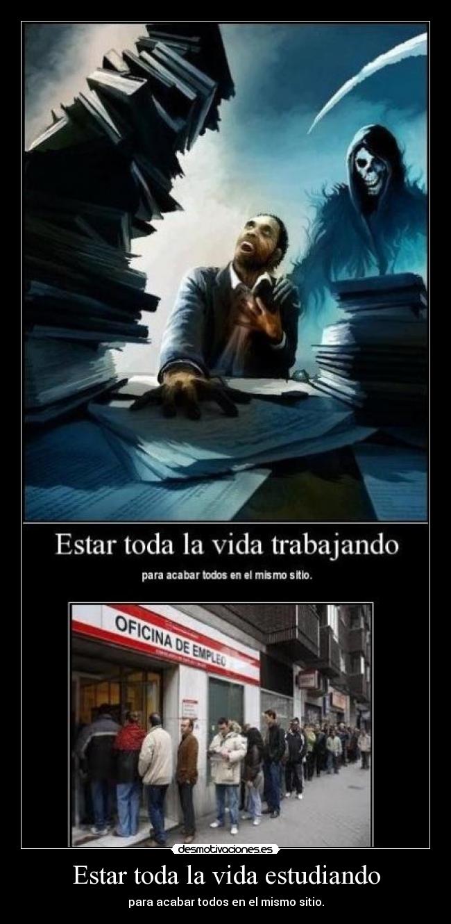 Estar toda la vida estudiando - 