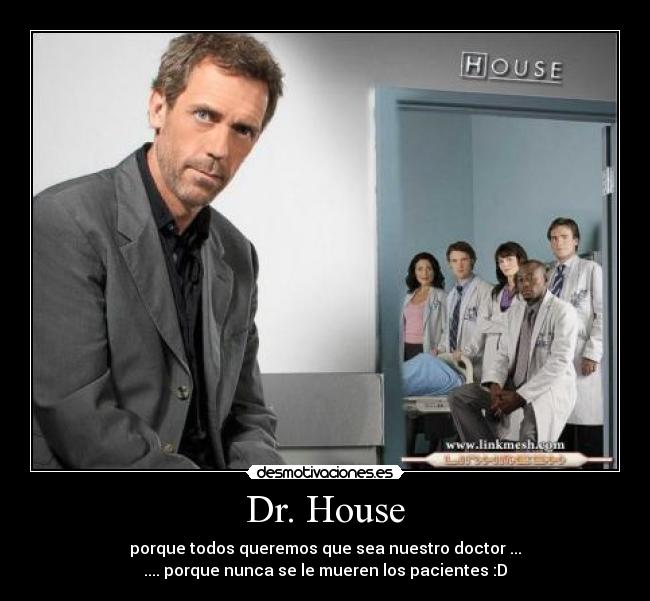 Dr. House -