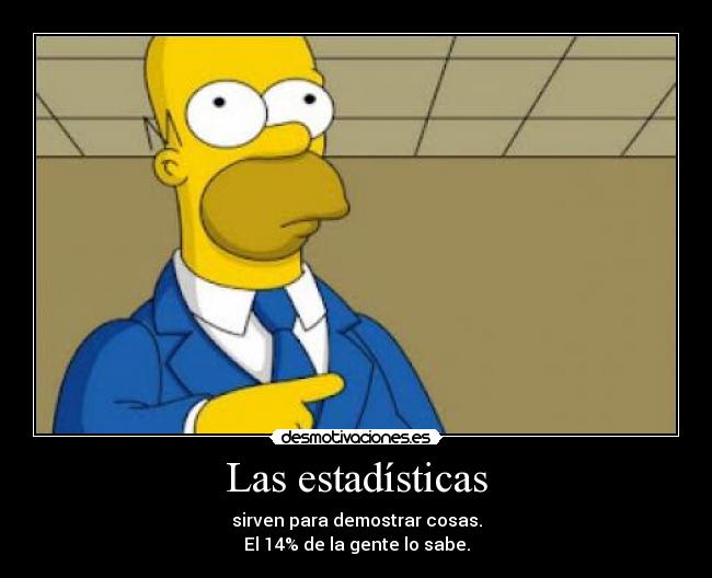 carteles homer simpson las estadisticas demuestran que vas votar bueno desmotivaciones