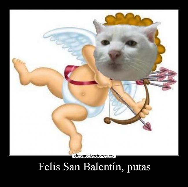 Felis San Balentín, putas -