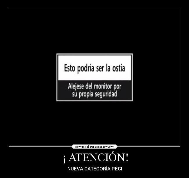 ¡ ATENCIÓN! - NUEVA CATEGORÍA PEGI