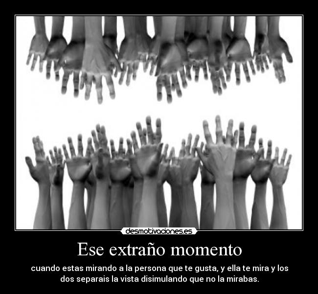Ese extraño momento - 